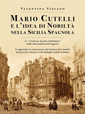 cover image of Mario Cutelli e l'idea di nobiltà nella Sicilia spagnola